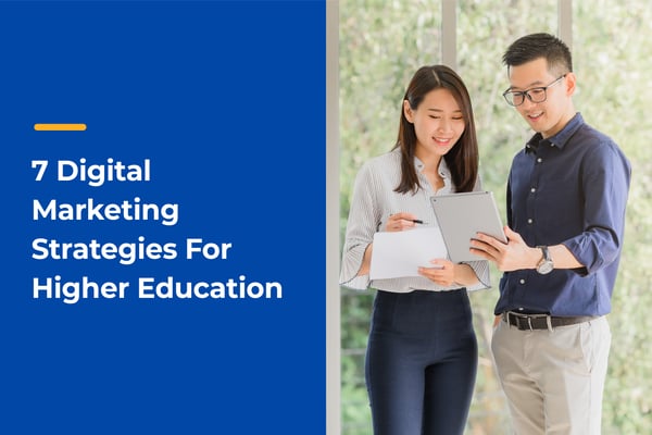 7 Digital Marketing Strategies For Higher Education
